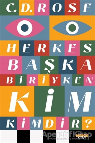 Herkes Başka Biriyken Kim Kimdir