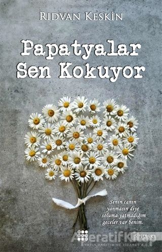 Papatyalar Sen Kokuyor