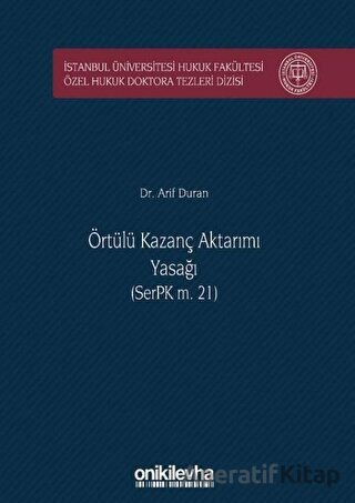 Örtülü Kazanç Aktarımı Yasağı SerPK m 21