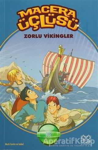 Macera Üçlüsü Zorlu Vikingler