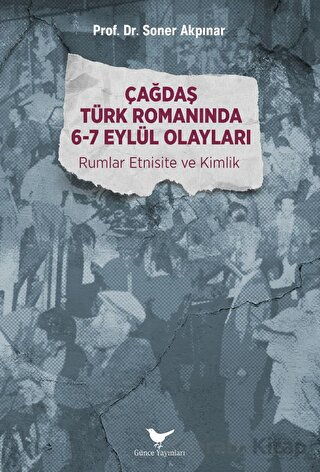 Çağdaş Türk Romanında 6 7 Eylül Olayları