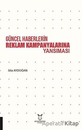 Güncel Haberlerin Reklam Kampanyalarına Yansıması