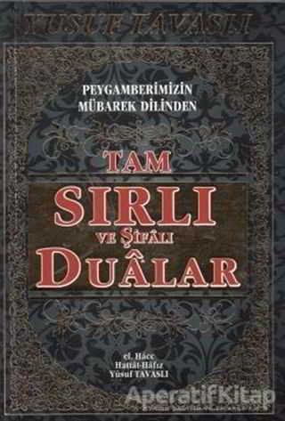 Tam Sırlı ve Şifalı Dualar Peygamberimizin Mübarek Dilinden