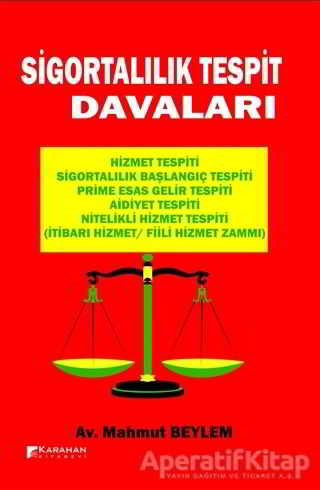 Sigortalılık Tespit Davaları