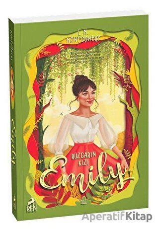 Rüzgarın Kızı Emily 3 L M Montgomery 38 İndirim