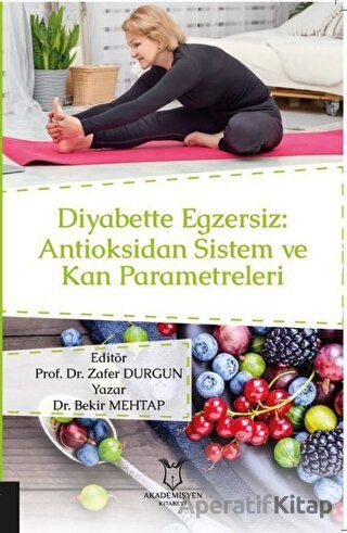 Diyabette Egzersiz Antioksidan Sistem ve Kan Parametreleri