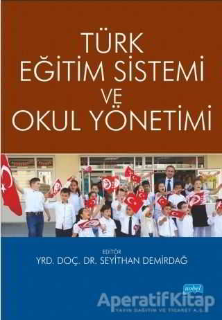 Türk Eğitim Sistemi ve Okul Yönetimi