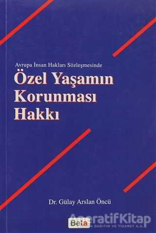 Özel Yaşamın Korunması Hakkı