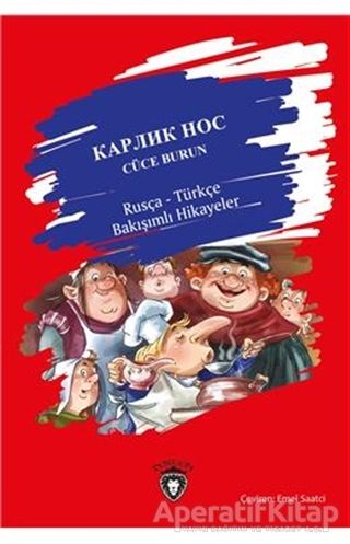 Cüce Burun Rusça Türkçe Bakışımlı Hikayeler