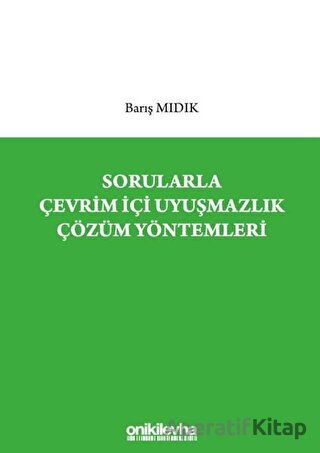 Sorularla Çevrim İçi Uyuşmazlık Çözüm Yöntemleri