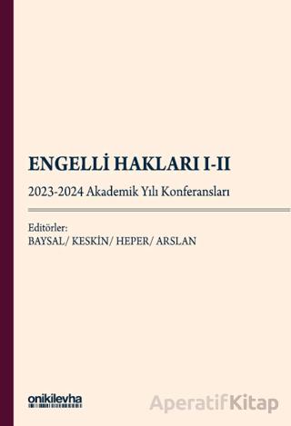 Engelli Hakları I II 2023 2024 Akademik Yılı Konferansları