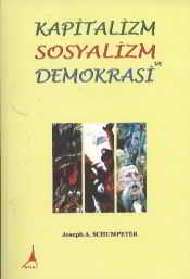 Kapitalizm Sosyalizm ve Demokrasi