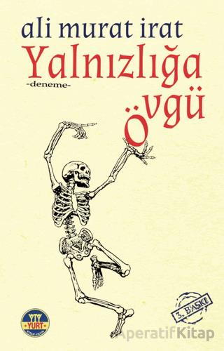 Yalnızlığa Övgü Ali Murat İrat 30 İndirim
