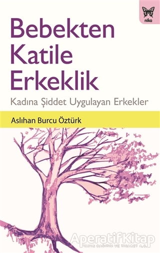 Bebekten Katile Erkeklik