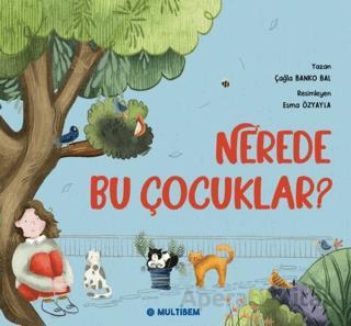 Nerede Bu Çocuklar