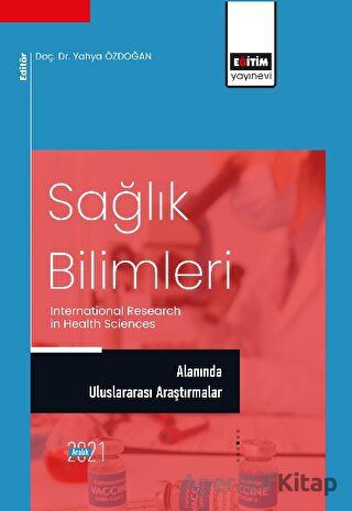Sağlık Bilimleri Alanında Uluslararası Araştırmalar