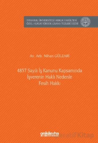 4857 Sayılı İş Kanunu Kapsamında İşverenin Haklı Nedenle Fesih Hakkı