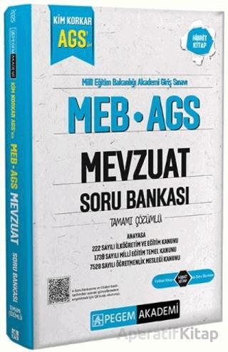 MEB AGS Kim Korkar Mevzuat Soru Bankası Anayasa 222 Sayılı İlköğretim ve Eğitim Kanunu 1739 Sayılı Milli Eğitim Temel Kanunu 7528 Sayılı Öğretmenlik Mesleği Kanunu Tamamı Çözümlü