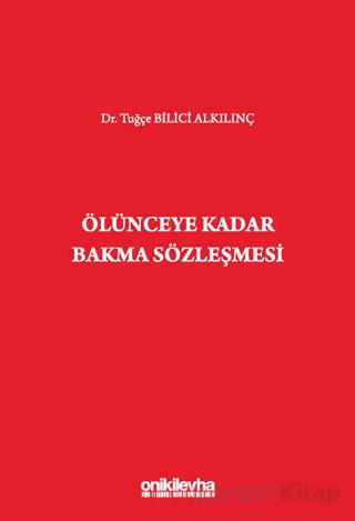 Ölünceye Kadar Bakma Sözleşmesi