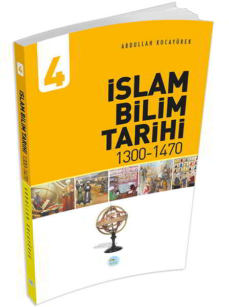 İslam Bilim Tarihi 4 1300 1470