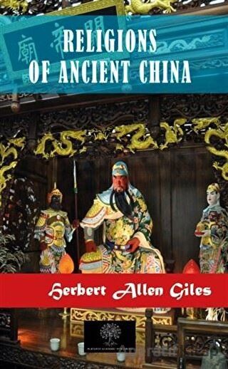 Religions of Ancient China Herbert Allen Giles 30 İndirim