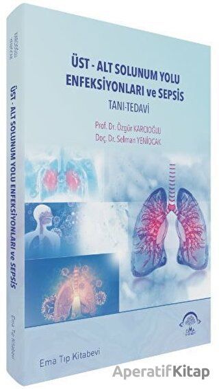Üst Alt Solunum Yolu Enfeksiyonları ve Sepsis