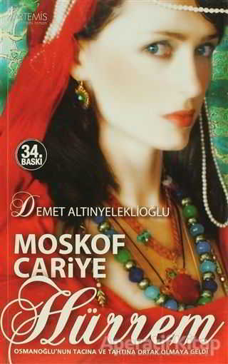 Moskof Cariye Hürrem Osmanlı Hanedanı 1 Kitap