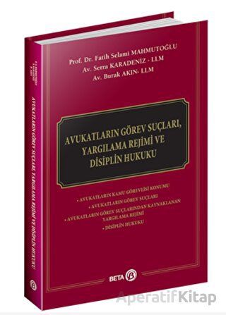 Avukatların Görev Suçları Yargılama Rejimi ve Disiplin Hukuku