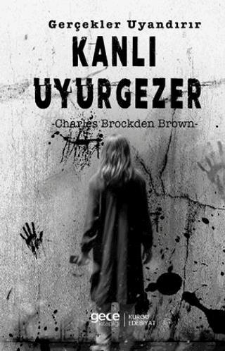 Kanlı Uyurgezer Gerçekler Uyandırır
