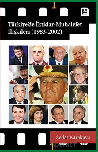 Türkiye de İktidar Muhalefet İlişkileri 1983 2002