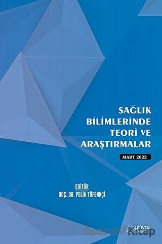 Sağlık Bilimlerinde Teori ve Araştırmalar Mart 2022