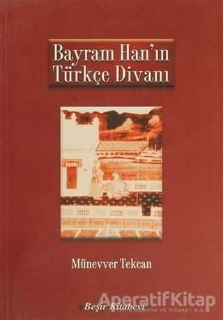 Bayram Han ın Türkçe Divanı