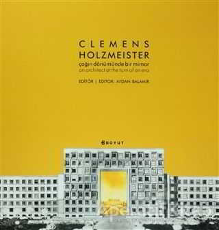 Clemens Holzmeister Çağın Dönümünde Bir Mimar Özel