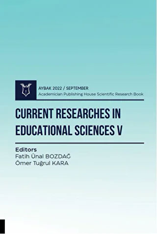 Current Researches in Educational Sciences V Aybak 2022 Eylül