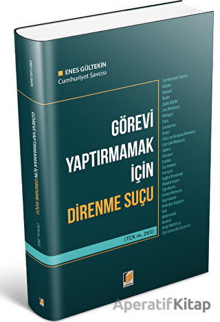 Görevi Yaptırmamak için Direnme Suçu Enes Gültekin 10 İndirim