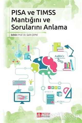 PISA VE TIMSS Mantığını ve Sorularını Anlama