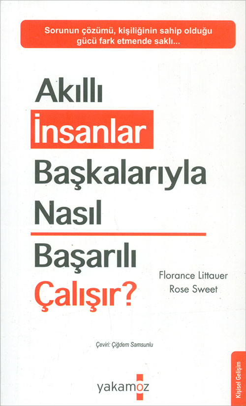Akıllı İnsanlar Başkalarıyla Nasıl Başarılı Çalışır