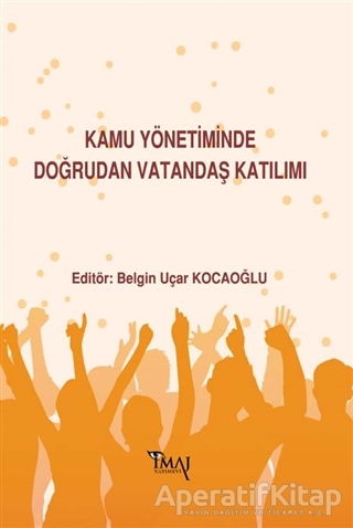 Kamu Yönetiminde Doğrudan Vatandaş Katılımı