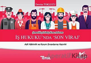İş Hukuku nda Son Viraj