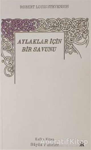 Aylaklar İçin Bir Savunu