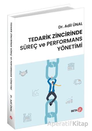 Tedarik Zincirinde Süreç ve Performans Yönetimi