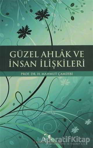 Güzel Ahlak ve İnsan İlişkileri