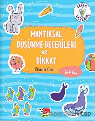 2 4 Yaş Mantıksal Düşünme Becerileri ve Dikkat Etkinlik Kitabı