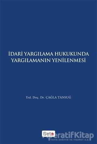 İdari Yagılama Hukukunda Yargılamanın Yenilenmesi