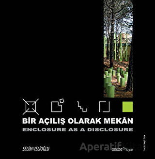 Bir Açılış Olarak Mekan