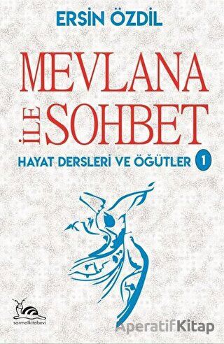 Mevlana İle Sohbet