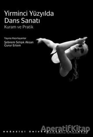 Yirminci Yüzyılda Dans Sanatı