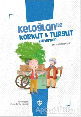 Keloğlan İle Korkut Turgut Kardeşler