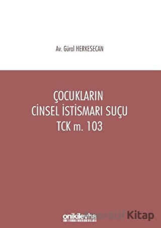 Çocukların Cinsel İstismarı Suçu TCK m 103