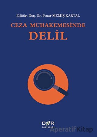 Ceza Muhakemesinde Delil